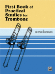 First Book of Practical Studies . Trombone . Bordner