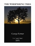 The Whispering Tree . Concert Band . Farmer