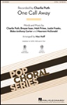 One Call Away . Choir (2-part) . Various