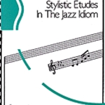 Stylistic Etudes In The Jazz Idiom . Fisher