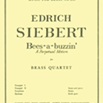 Bees-A-Buzzin" . Brass Quartet . Siebert