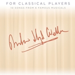 Andrew Lloyd Webber for Classical Players w/Audio Access . Violin and Piano . Webber