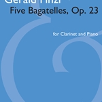 Five Bagatelles Op.23 w/Audio Access . Clarinet and Piano . Finzi