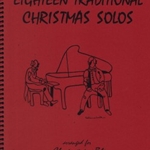Eighteen Traditional Christmas Solos . Clarinet and Piano . Various