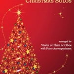 Eighteen Traditional Christmas Solos . Violin/Flute or Oboe and Piano . Various