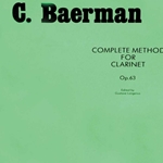Complete Method Op.63 . Clarinet . Baerman