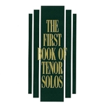 The First Book of Tenor Solos . Vocal Collection . Various