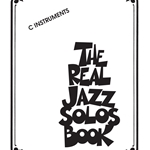 The Real Jazz Solos Book . C Instruments . Various