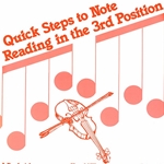 Quick Steps to Note Reading in the 3rd Position v.4 . Violin . Various