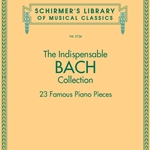 The Indispensable Bach Collection . Piano . Bach