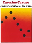 Musical Calisthenics for Brass . Caruso