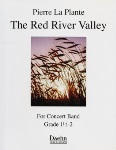 The Red River Valley . Concert Band . LaPlante