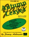 Autumn Leaves v.44 w/CD . Any Instrument . Aebersold
