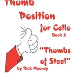 Thumb Position v.2 "Thumbs of Steel" . Cello . Mooney