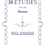 Etudes (18) . Clarinet . Jeanjean