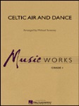 Celtic Air and Dance . Concert Band