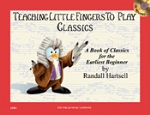 Teaching Little Fingers To Play Classics w/CD . Piano . Hartsell