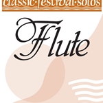Classic Festival Solos (piano accompaniment) . Flute . Various