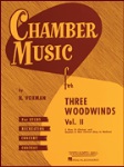 Chamber Music  for Three Woodwinds v.2 . Woodwind Trio . Various