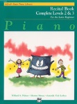 Alfreds Basic Piano Library Complete Recital Book (for the later beginner) v.2&amp;3 . Piano . Vari