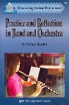 Practice and Reflection in Band and Orchestra . Band &amp; Orchestra Textbook . Barden