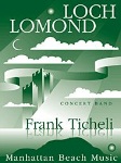 Loch Lomond (score only) . Concert Band . Ticheli