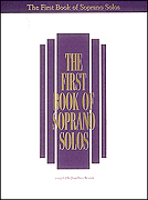 The First Book of Soprano Solos . Vocal Collection . Various