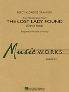 The Lost Lady Found (Dance Song) . Concert Band . Grainger