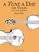 A Tune A Day For Violin v. 3 . Violin . Herfurth