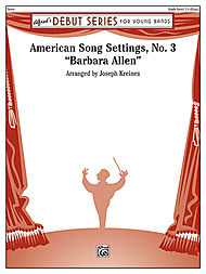 American Song Settings No.3 "Barbara Allen" (score only) . Concert Band . Traditional