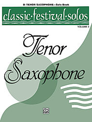 Classic Festival Solos v.2 . Tenor Saxophone . Various