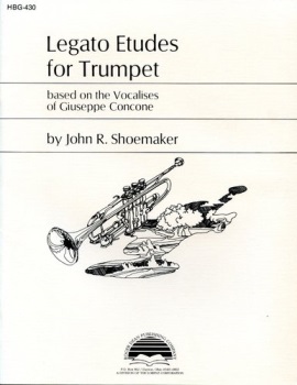 Legato Etudes . Trumpet . Shoemaker