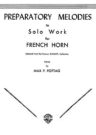 Preparatory Melodies To Solo Work . Horn . Pottag