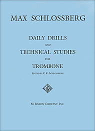 Daily Drills and Technical Studies . Trombone . Schlossberg