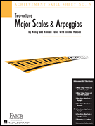 Two-Octave Major Scales & Arpeggios (achievement skill sheet no.5) . Piano . Faber/Hansen