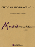 Celtic Air and Dance No. 3 . Concert Band . Sweeney