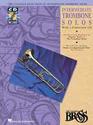 The Canadian Brass Book Intermediate Trombone Solos w/CD . Trombone and Piano . Various