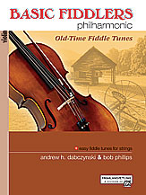 Basic Fiddlers Philharmonic Old-Time Fiddle Tunes . Violin . Various