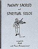 20 Sacred and Spiritual Solos . Viola and Piano . Various