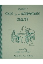 Solos for the Intermediate Cellist v.1 . Cello and Piano . Various