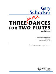 Three More Dances . Flute Duet and Piano . Schocker