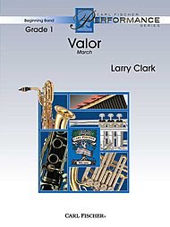 Valor March (score only) . Concert Band . Clark