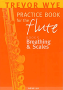 Practice Book v.5: Breathing and Scales . Flute . Wye Novello