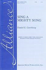 Sing A Mighty Song . Choir (SATB) . Gawthrop