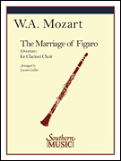 The Marriage of Figaro (overture) . Clarinet Choir . Mozart