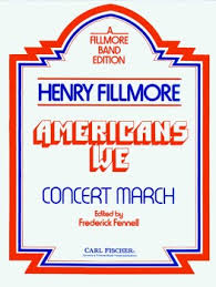 Americans We . Concert Band . Fillmore