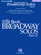 The First Book of Broadway Solos Part 2 (soprano) w/Audio Access . Vocal Collection