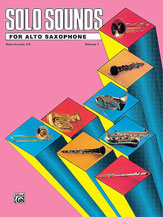 Solo Sounds v.1 (levels 3-5) . Alto Saxophone . Various