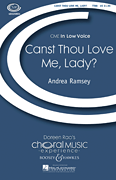 Canst Thou Love Me, Lady? . Choir (TTBB) . Ramsey