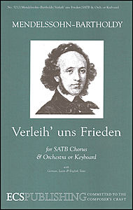 Verleih' uns Frieden . Choir (SATB) . Mendelssohn